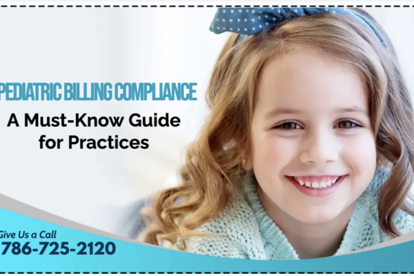 Pediatric Billing Compliance- A Must-Know Guide for Practices
